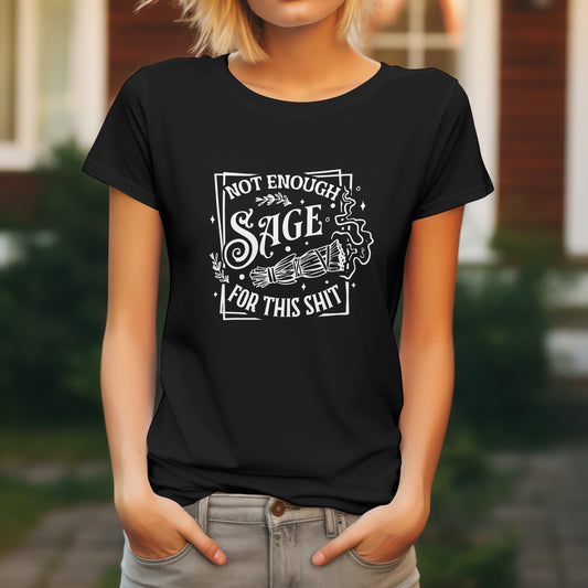 Not Enough Sage Ladies Tee