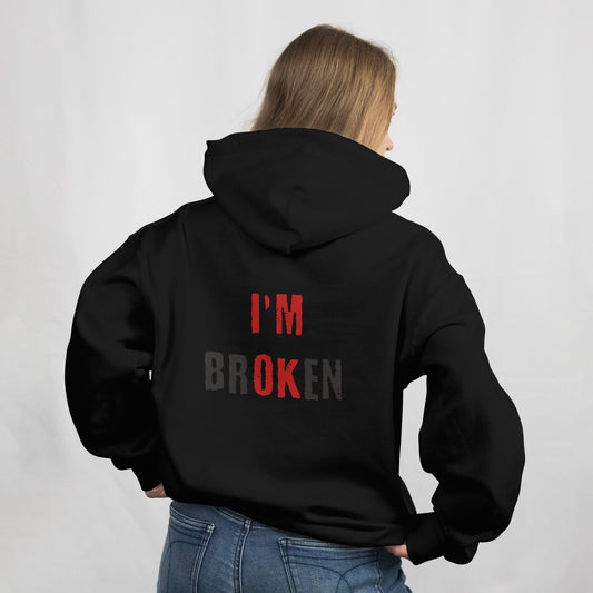 I'm Broken Hoodie
