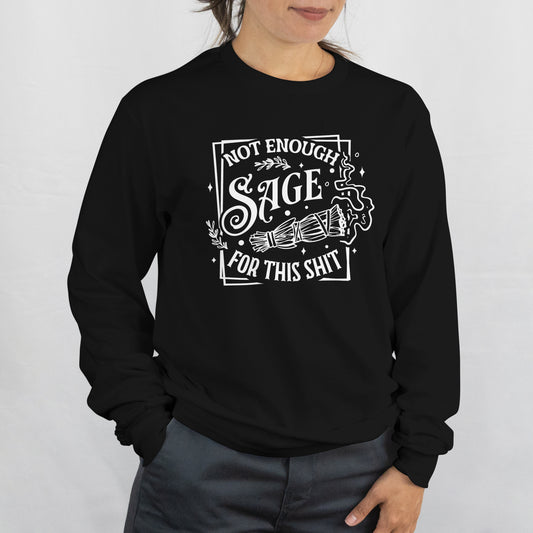 Not Enough Sage Sweatshirt