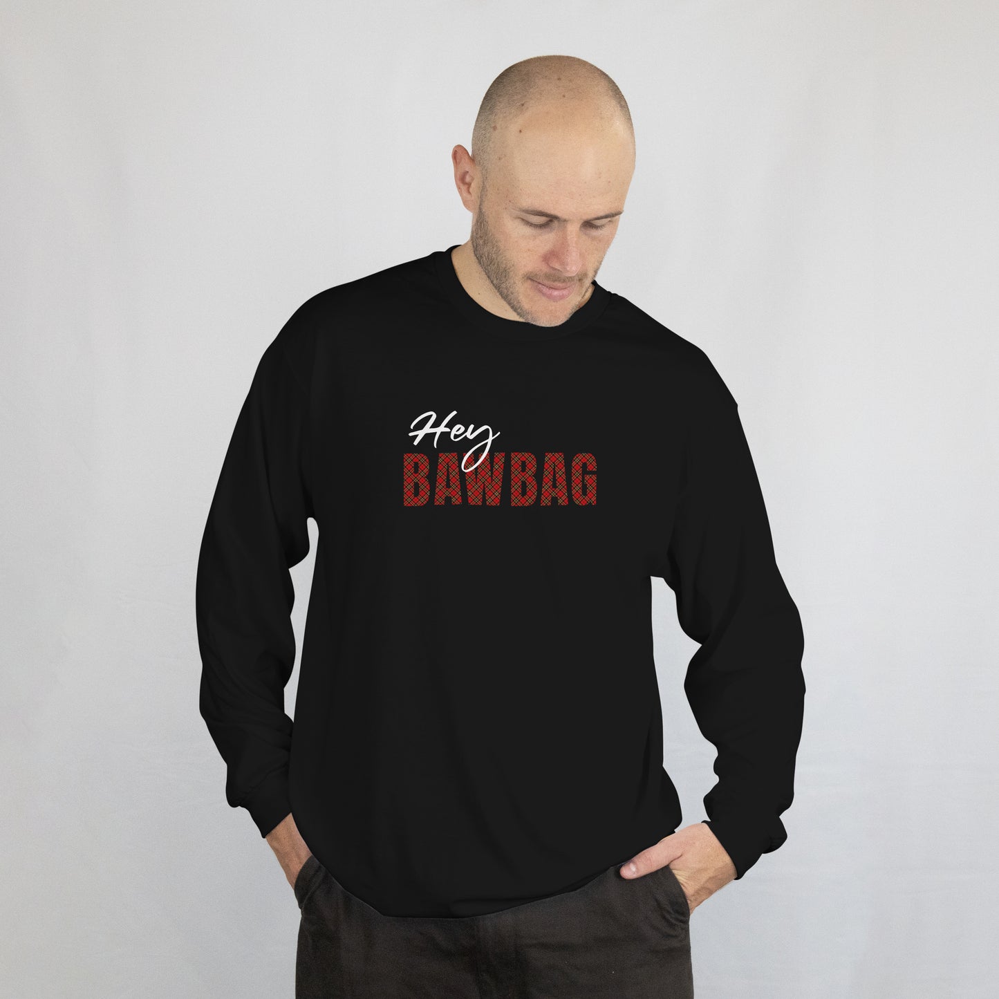 Hey Bawbag Sweatshirt
