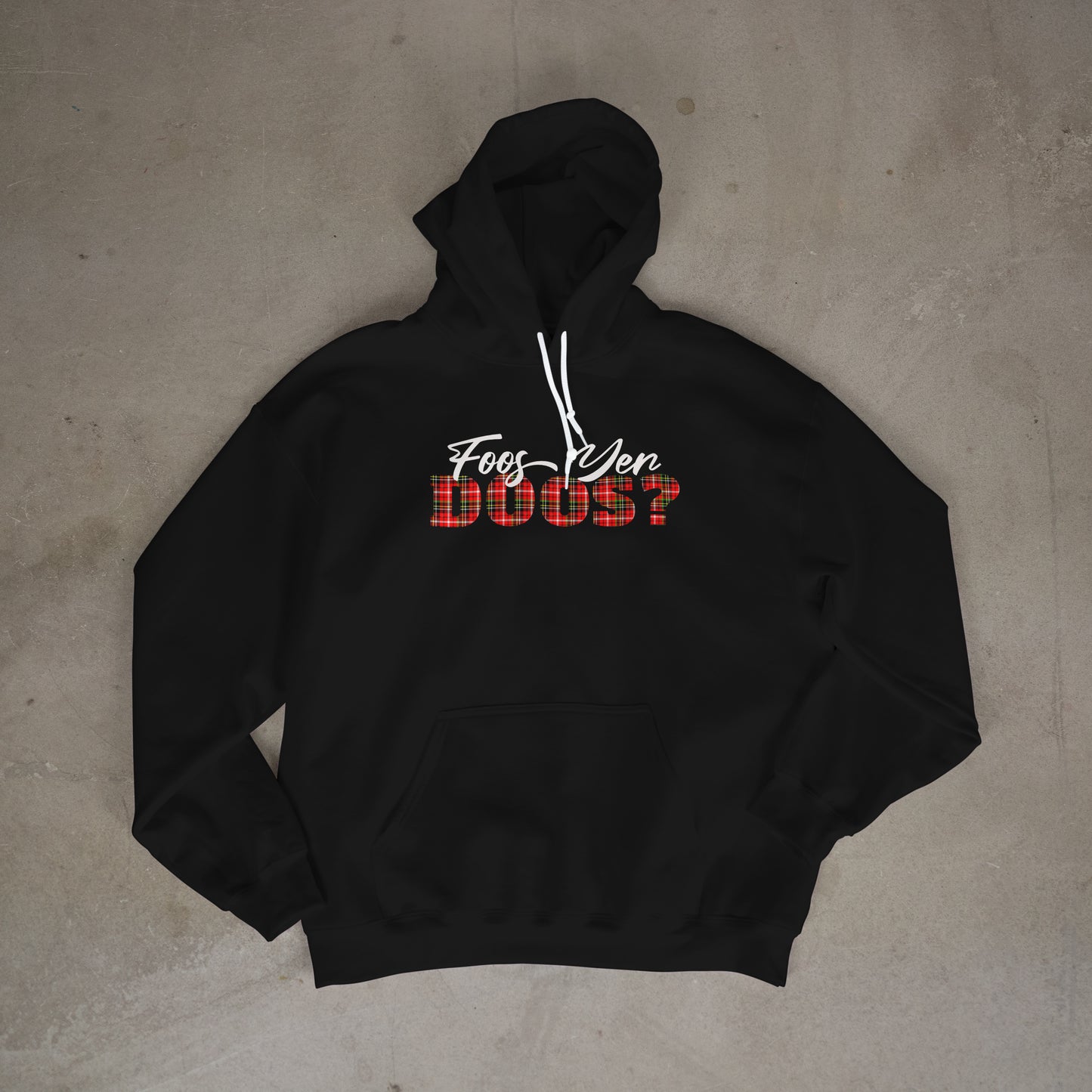 Foos Yer Doos? Hoodie