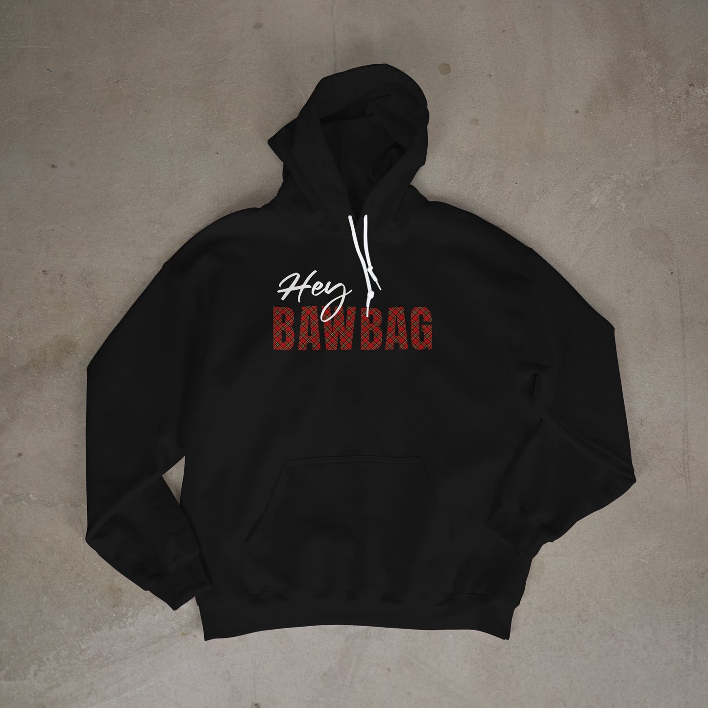 Hey Bawbag Hoodie