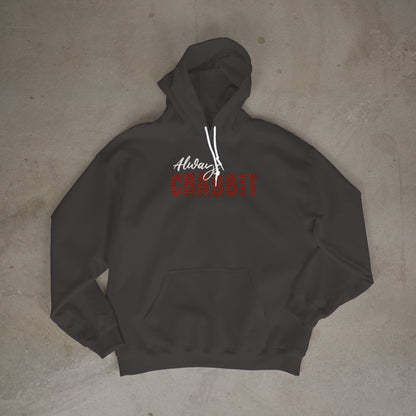 Always Crabbit Hoodie