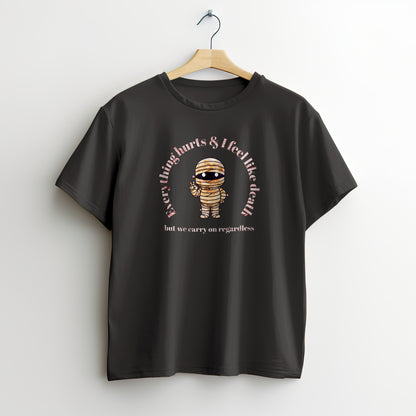 Everything Hurts Tee