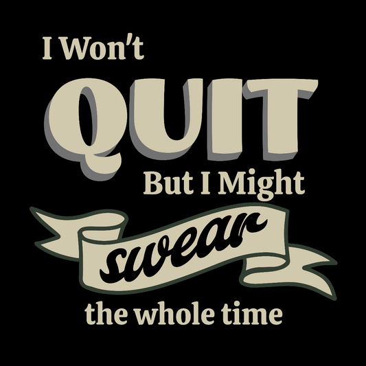 Won't Quit Hoodie