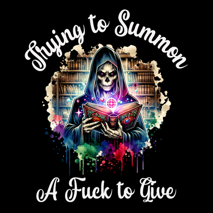 Trying to Summon a F**k Tee