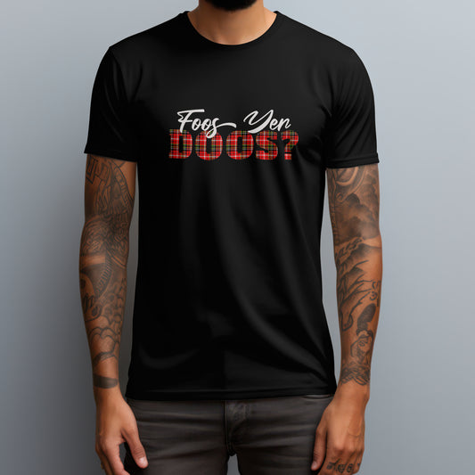 Foos Yer Doos? Tee