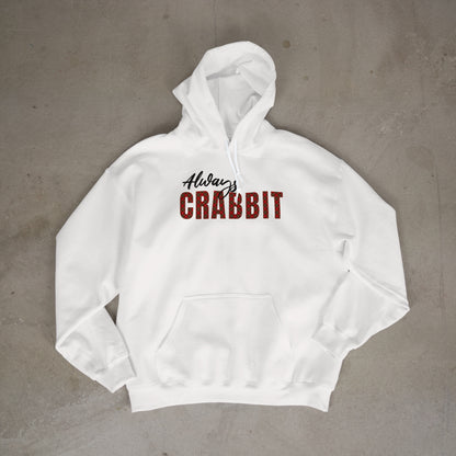Always Crabbit Hoodie